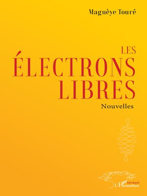 cover image of Les électrons libres